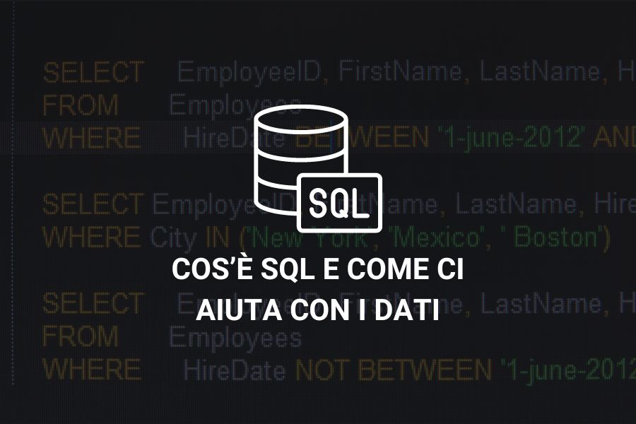 Cos’è SQL e perché è importante per i Data Analyst