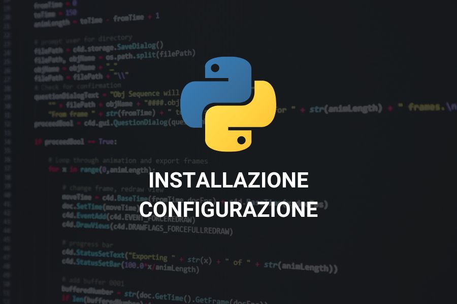 Python per il Data Analyst / Science: Introduzione a Python – Installazione e Configurazione